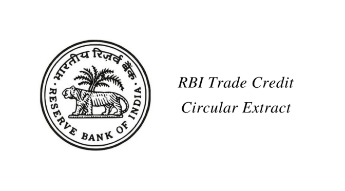 RBI Trade Credit (Buyers/Suppliers Credit) Circular Extract