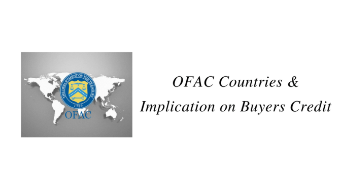 OFAC Countries & Implication on Buyers Credit