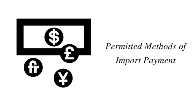 Permitted Methods of Import Payment