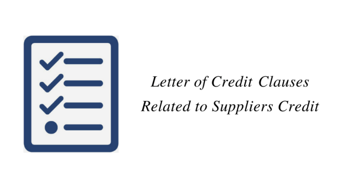 Letter of Credit Clauses Related to Suppliers Credit