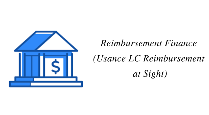 Reimbursement Finance (Usance LC Reimbursement at Sight)