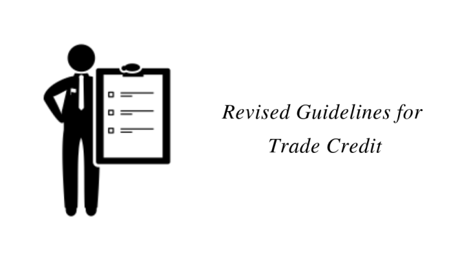 Revised Guidelines for Trade Credit