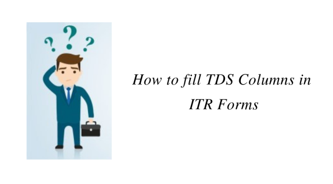 How to fill TDS details in ITR Forms